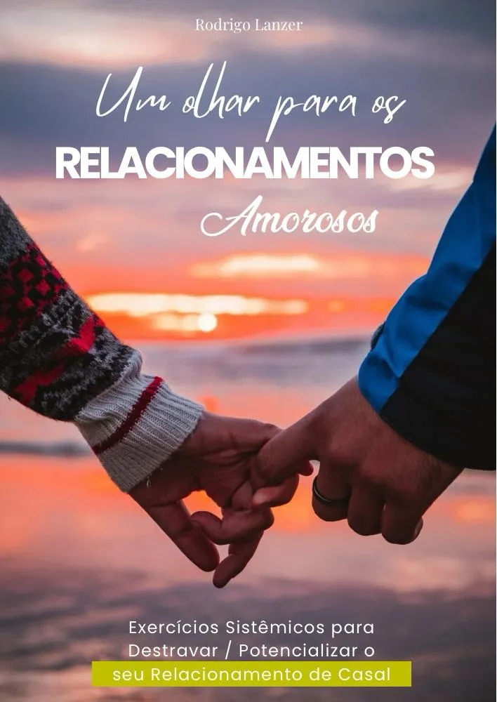 Um olhar para os relacionamentos amorosos.